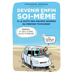 Devenir enfin soi-même à la suite des grands hommes du premier Testament - Occasion