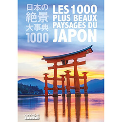 Les 1.000 plus beaux paysages du Japon