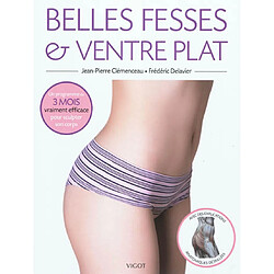 Belles fesses et ventre plat : un programme de 3 mois vraiment efficace pour sculpter son corps - Occasion