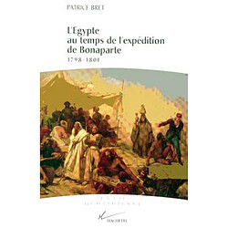 L'Egypte au temps de l'expédition de Bonaparte 1798-1801 - Occasion