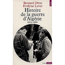 Histoire de la guerre d'Algérie : 1954-1962 - Occasion