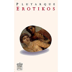 Erotikos : dialogue sur l'amour