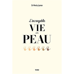 L'incroyable vie de la peau - Occasion