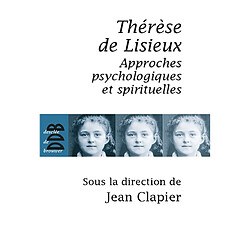 Thérèse de Lisieux : approches psychologiques et spirituelles - Occasion