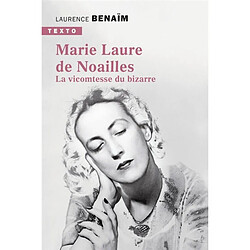 Marie-Laure de Noailles : la vicomtesse du bizarre