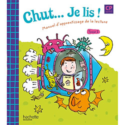 Chut... Je lis ! CP : manuel d'apprentissage de la lecture. Vol. 2 - Occasion