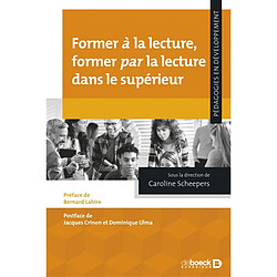 Former à la lecture, former par la lecture dans le supérieur