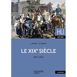 Le XIXe siècle, 1815-1914