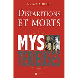 Disparitions et morts mystérieuses : document - Occasion