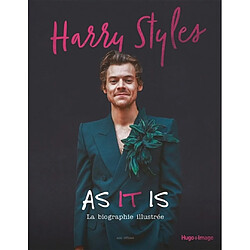 Harry Styles : as it is : la biographie illustrée, non officiel