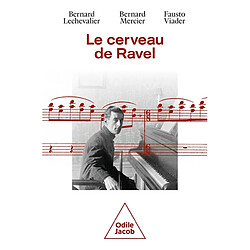 Le cerveau de Ravel : vie et mort d'un génie - Occasion