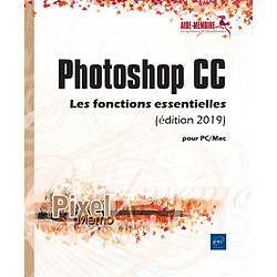 Photoshop CC : pour PC-Mac : les fonctions essentielles - Occasion