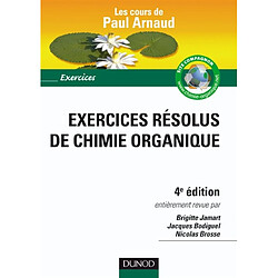 Exercices résolus de chimie organique : les cours de Paul Arnaud - Occasion