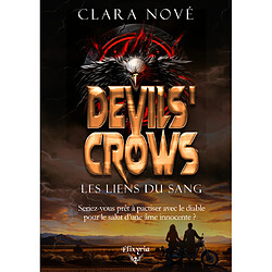 Devils' crows. Les liens du sang