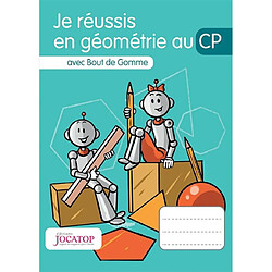 Je réussis en géométrie au CP : avec Bout de Gomme