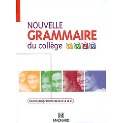 Nouvelle grammaire du collège 6e, 5e, 4e, 3e : livre de l'élève