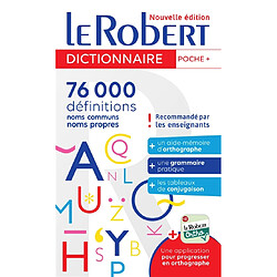 Le Robert de poche + : 76.000 définitions : noms communs, noms propres