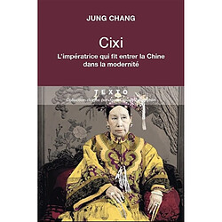 L'impératrice Cixi : la concubine qui fit entrer la Chine dans la modernité