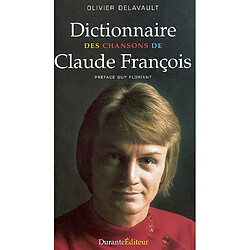 Dictionnaire des chansons de Claude François - Occasion