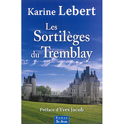 Les sortilèges du Tremblay - Occasion