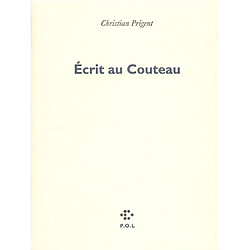 Ecrit au couteau. Une Leçon d'anatomie (journal de l'Oeuvide, III) - Occasion