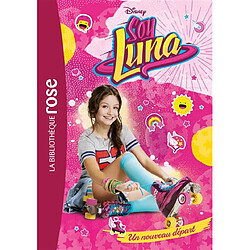 Soy Luna. Vol. 1. Un nouveau départ - Occasion