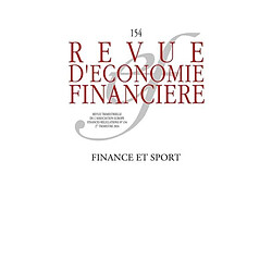 Revue d'économie financière, n° 154. Finance et sports