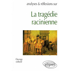 La tragédie racinienne - Occasion