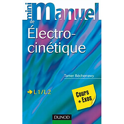 Electrocinétique L1, L2 : cours et exercices corrigés - Occasion