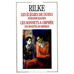 Les Elégies de Duino. Duineser elegien. Sonnets à Orphée. Die Sonette an Orpheus - Occasion