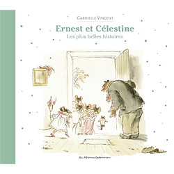 Ernest et Célestine : les plus belles histoires