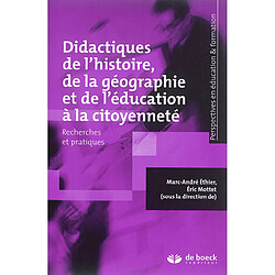 Didactiques de l'histoire, de la géographie et de l'éducation à la citoyenneté : recherches et pratiques - Occasion