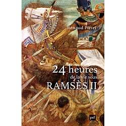 24 heures de la vie sous Ramsès II - Occasion