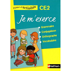 Je m'exerce en grammaire, conjugaison, orthographe, vocabulaire, CE2 : fichier d'activités