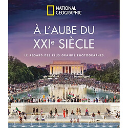 A l'aube du XXIe siècle : le regard des plus grands photographes - Occasion