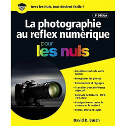 La photographie au reflex numérique pour les nuls