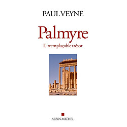 Palmyre : l'irremplaçable trésor - Occasion