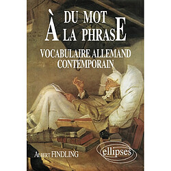 Du mot à la phrase : Vocabulaire allemand contemporain - Occasion