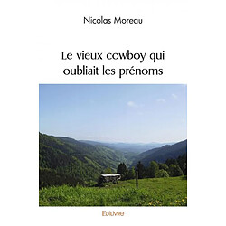 Le vieux cowboy qui oubliait les prénoms - Occasion