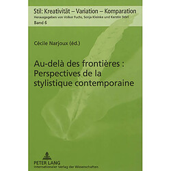 Au-delà des frontières : perspectives de la stylistique contemporaine - Occasion