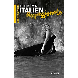 Le cinéma italien appassionato : l'âge d'or de Cinecittà - Occasion