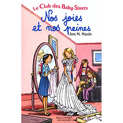 Le Club des baby-sitters. Vol. 4. Nos joies et nos peines - Occasion