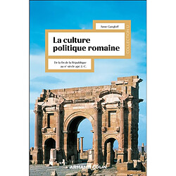 La culture politique romaine : de la fin de la République au IIIe siècle apr. J.-C.