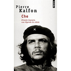 Che : Ernesto Guevara, une légende du siècle - Occasion