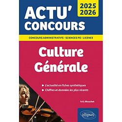 Culture générale 2025-2026 : cours & QCM : concours administratifs, Sciences Po, licence