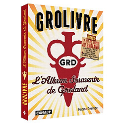 Grolivre : l'album souvenir de Groland