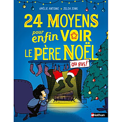 24 moyens pour enfin voir le Père Noël ou pas !