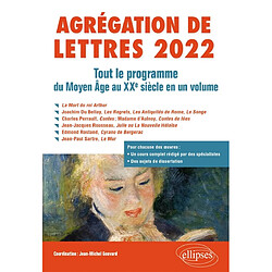 Agrégation de lettres 2022 : tout le programme du Moyen Age au XXe siècle en un volume - Occasion