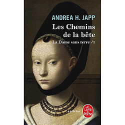 La dame sans terre. Vol. 1. Les chemins de la bête - Occasion