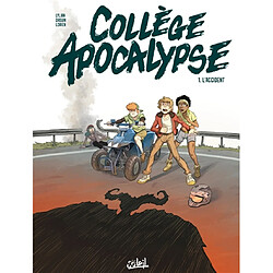 Collège apocalypse. Vol. 1. L'accident - Occasion